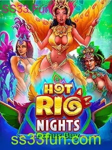 Descobrindo HotRioNightsBonusBuy: A Emoção do Jogo com SS33 Fun